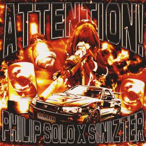 ดาวน์โหลดและฟังเพลง ATTENTION! (Explicit) พร้อมเนื้อเพลงจาก Philip Solo