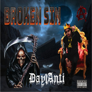 Day1Anti的專輯Broken Sin (Explicit)