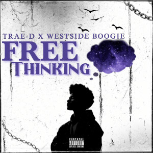 Album Free Thinking (Explicit) from Trae-D