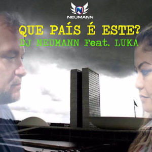 Listen to Que País É Este? (Extended Remix) song with lyrics from DJ Neumann