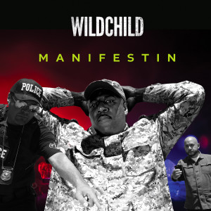 Wildchild的專輯Manifestin (Explicit)