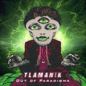 Album Out of Paradigma from Tlamanik