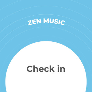 Album Check In from Zen Music