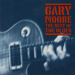 Gary Moore的專輯The Best Of The Blues