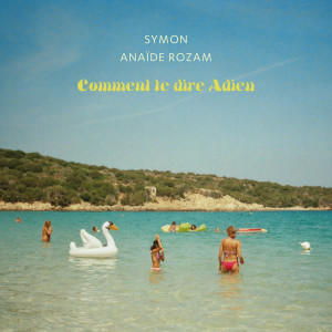 Album Comment te dire adieu oleh Symon