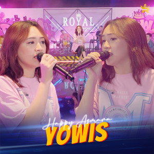 Dengarkan Yowis lagu dari Happy Asmara dengan lirik