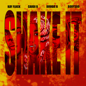 收聽Kay Flock的Shake It (Clean)歌詞歌曲