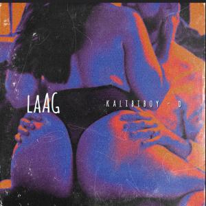 ดาวน์โหลดและฟังเพลง Laag พร้อมเนื้อเพลงจาก Kalibiboy D