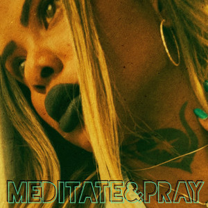 Dengarkan Meditate&Pray lagu dari SheisL1 dengan lirik