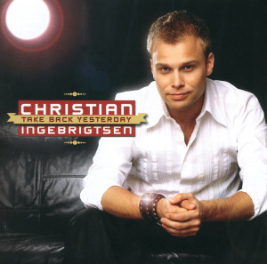 Christian Ingebrigtsen的專輯Take back yesterday