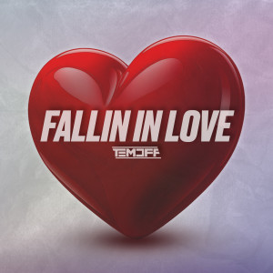 收聽Temoff的Fallin In Love歌詞歌曲