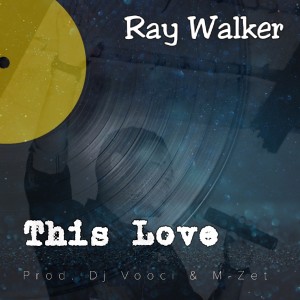 อัลบัม This Love ศิลปิน Ray Walker