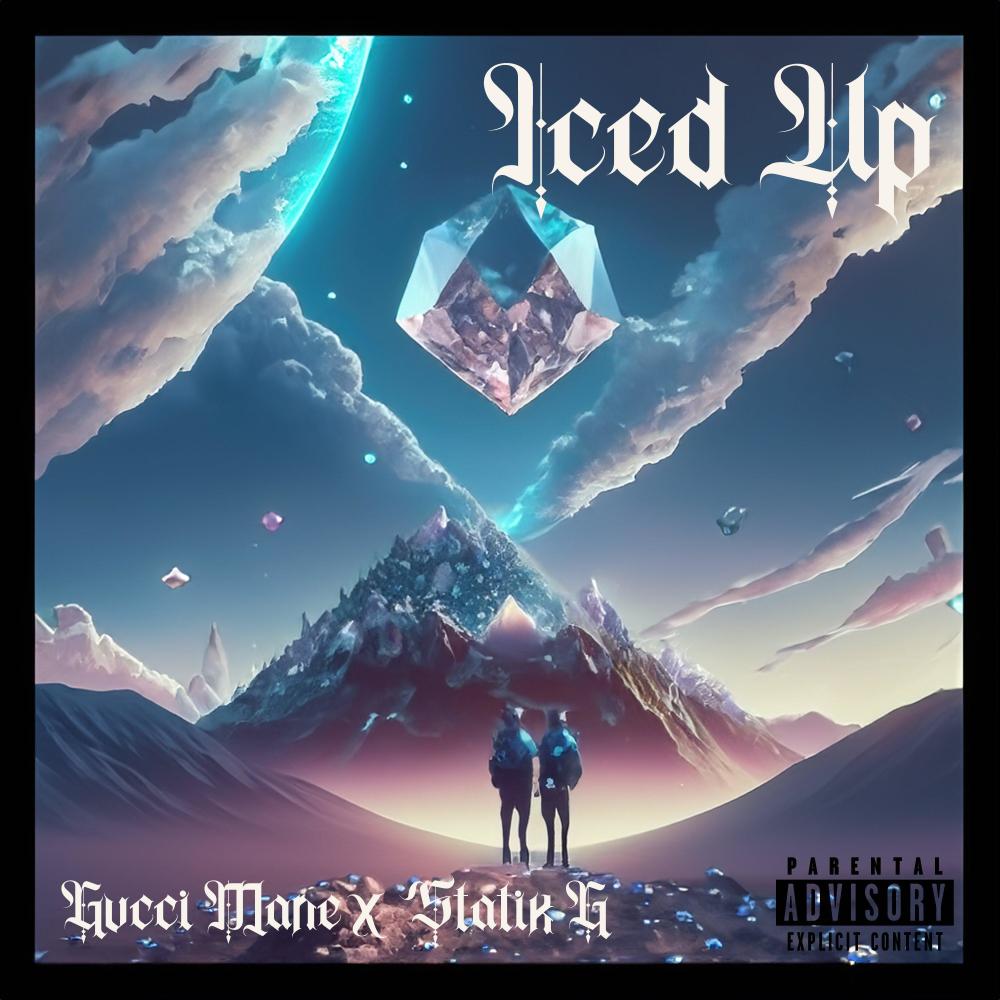 Iced Up (feat. Gucci Mane) (Explicit)