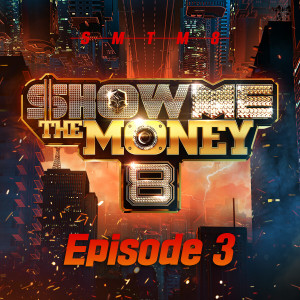 Show me the money的專輯Show Me the Money 8 Episode 3 (Explicit)