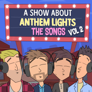 收听A Show About Anthem Lights的Doubletap歌词歌曲