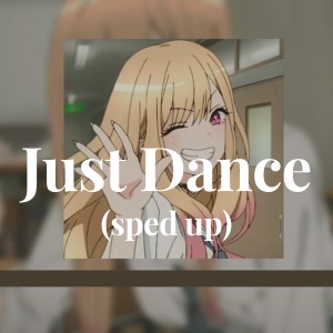 收聽Llady gaga的Just Dance (sped up)歌詞歌曲