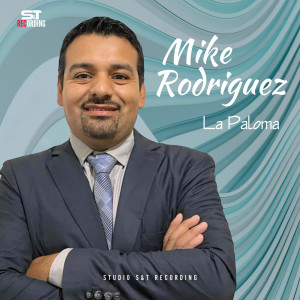 Dengarkan lagu La Paloma nyanyian Mike Rodríguez dengan lirik