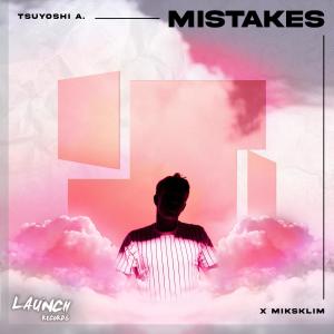 ดาวน์โหลดและฟังเพลง Mistakes พร้อมเนื้อเพลงจาก Tsuyoshi A.