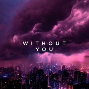 收聽Sammy & Lesen的Without You歌詞歌曲