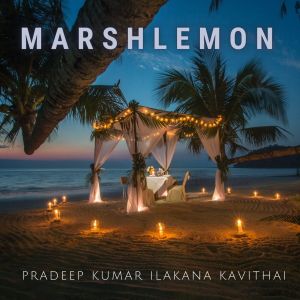 Marshlemon的专辑Pradeep Kumar Ilakana Kavithai