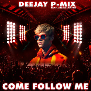 Album Come Follow Me from Deejay P-Mix