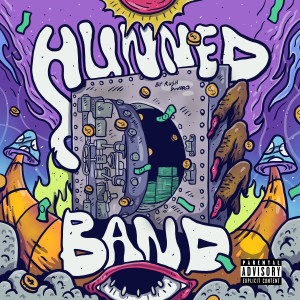 อัลบัม Hunned Band (Explicit) ศิลปิน Kush Dinero