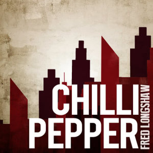 ดาวน์โหลดและฟังเพลง Chili Pepper พร้อมเนื้อเพลงจาก Fred Longshaw