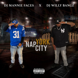 Dj Mannie Faces的專輯Nap York City (Explicit)