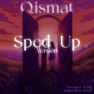 Album Qismat (Sped Up Version) oleh Satyajeet Jena