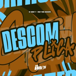 Album Descomplica (Explicit) from DJ ERIKY 7