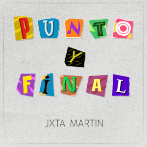 Album Punto y final from Jxta Martin