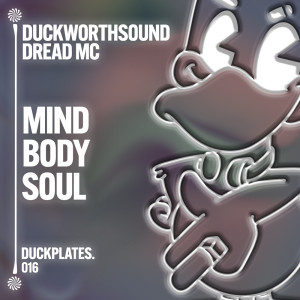 ดาวน์โหลดและฟังเพลง Mind Body Soul พร้อมเนื้อเพลงจาก Duckworthsound