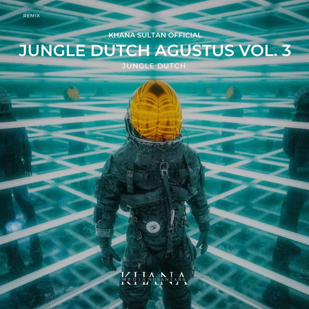 JUNGLE DUTCH AGUSTUS, Vol. 3 (Remix)