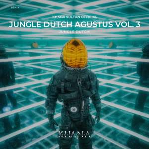Dengarkan lagu JUNGLE DUTCH AGUSTUS, Vol. 3 (Remix) nyanyian Khana Sultan Official dengan lirik