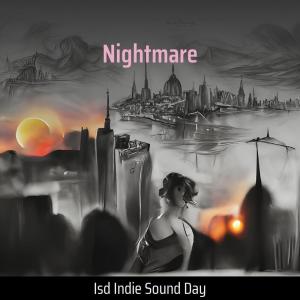 Album Nightmare (Remix) oleh ISD INDIE SOUND DAY