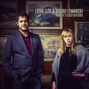 ดาวน์โหลดและฟังเพลง Baby, It's Cold Outside พร้อมเนื้อเพลงจาก Lydia Liza
