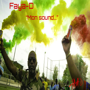 Dengarkan Mon Sound (Explicit) lagu dari Faya D dengan lirik