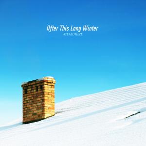 Memorize的专辑After This Long Winter
