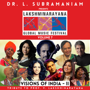 Dr. L. Subramaniam的專輯Lakshminarayana Global Music Festival Volume 7