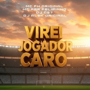 VIREI JOGADOR CARO (Explicit) dari DJ GS7