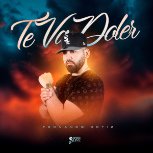 收聽Fernando Ortiz的Te Va Doler歌詞歌曲