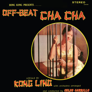 อัลบัม Hong Kong Presents Off-Beat Cha Cha ศิลปิน Kong Ling