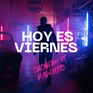 Panchito的專輯HOY ES VIERNES (feat. PANCHITO) (Explicit)