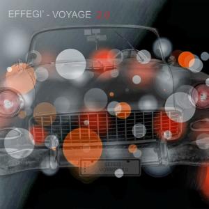 Album Voyage 2.0 from Effegi'