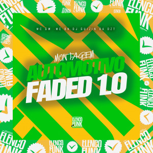 Listen to Montagem Automotivo Faded 1.0 (Explicit) song with lyrics from MC GW