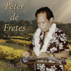 อัลบัม Sibu Sibu ศิลปิน Peter de Fretes