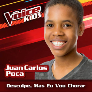 อัลบัม Desculpe, Mas Eu Vou Chorar ศิลปิน Juan Carlos Poca