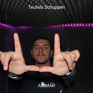 Album Teufels Schuppen (Explicit) from Ammar