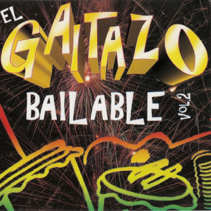 Various Artists的專輯El Gaitazo Bailable, Vol. 2