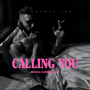 Rooby Jeantal的專輯Calling You (Bossa Samba Jazz)